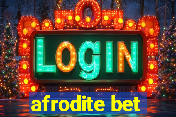 afrodite bet