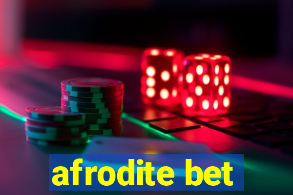 afrodite bet