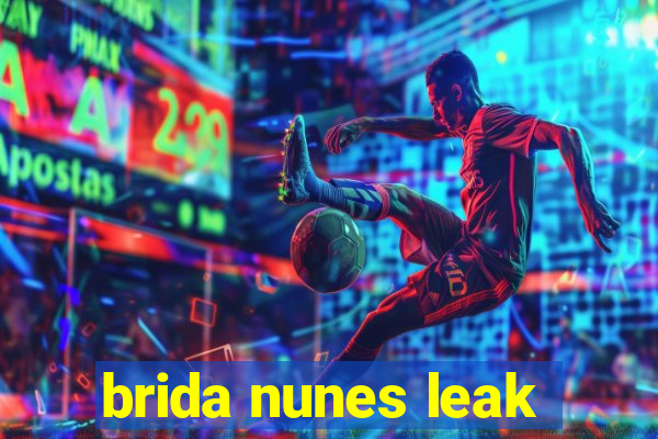 brida nunes leak