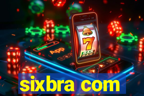 sixbra com