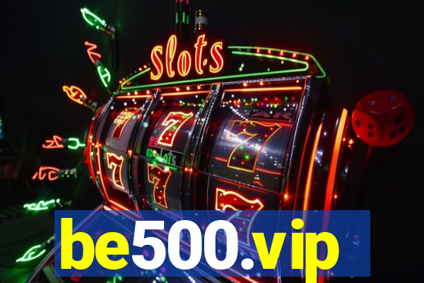 be500.vip