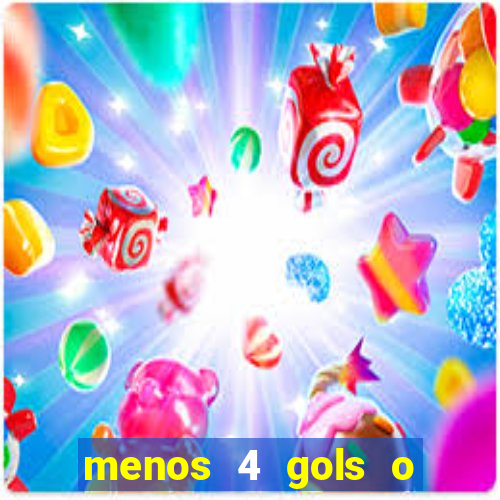 menos 4 gols o que significa