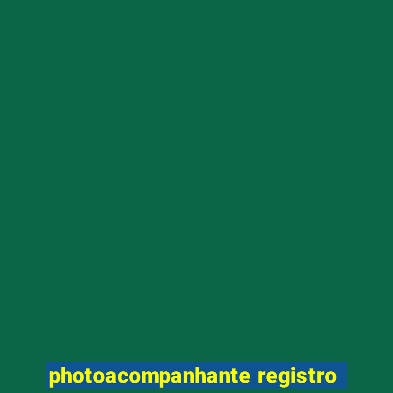 photoacompanhante registro