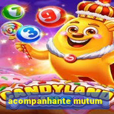 acompanhante mutum