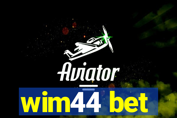 wim44 bet