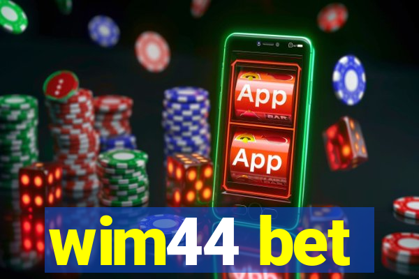 wim44 bet