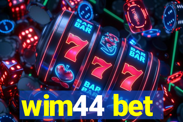 wim44 bet