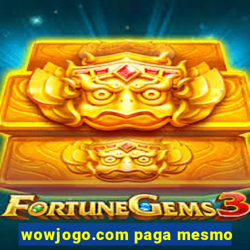 wowjogo.com paga mesmo