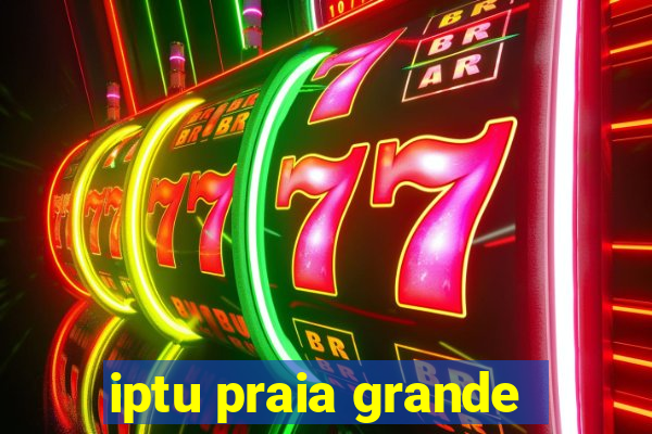 iptu praia grande