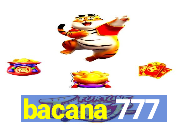 bacana 777