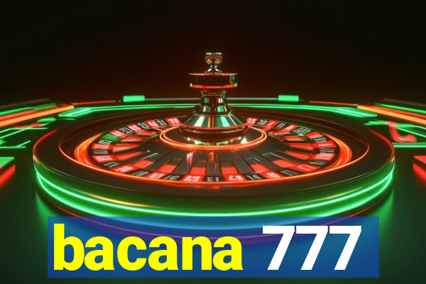 bacana 777