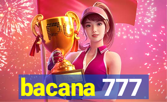 bacana 777