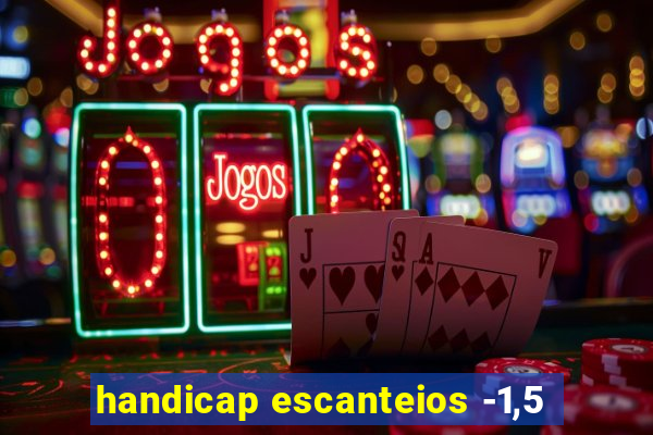 handicap escanteios -1,5