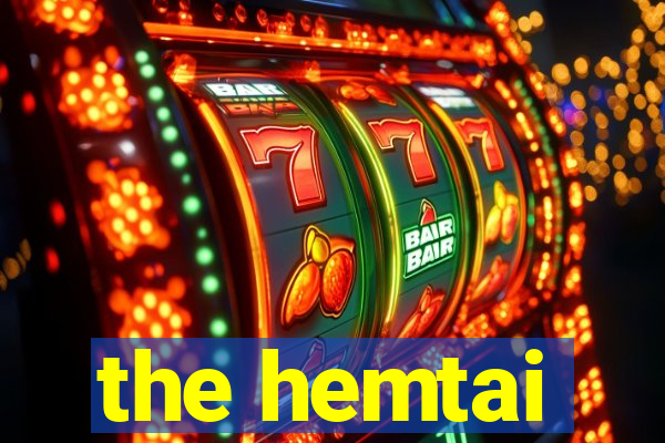 the hemtai