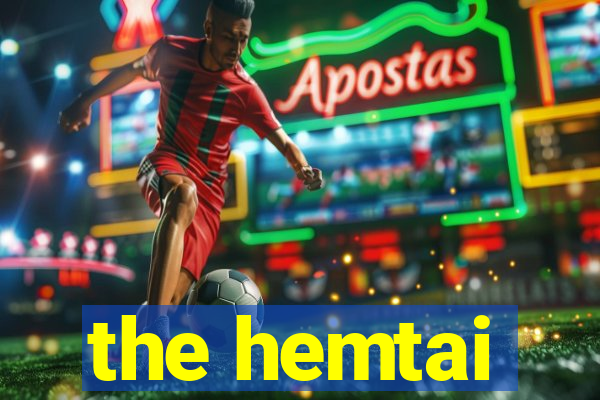 the hemtai