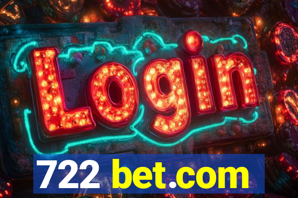 722 bet.com