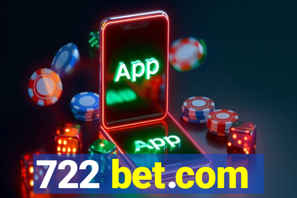 722 bet.com