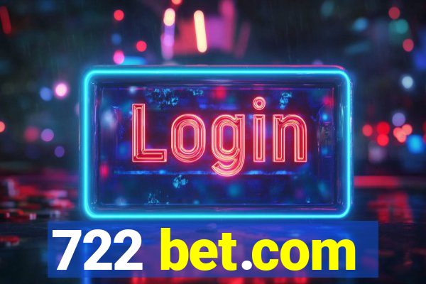 722 bet.com