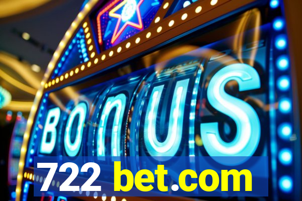 722 bet.com