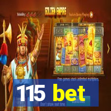 115 bet