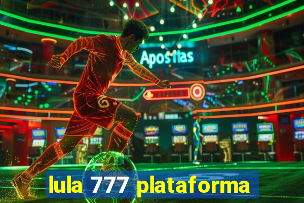 lula 777 plataforma