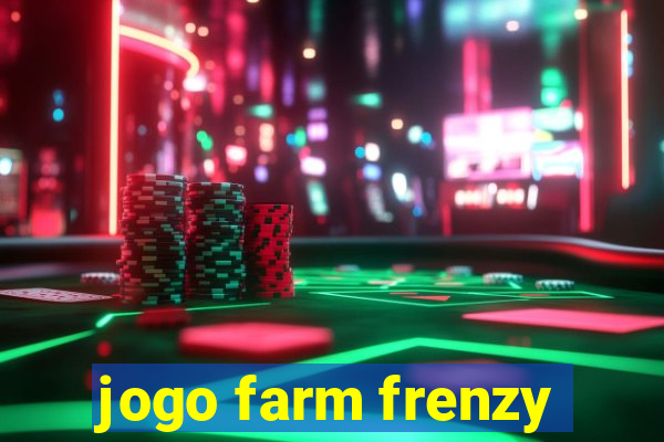 jogo farm frenzy