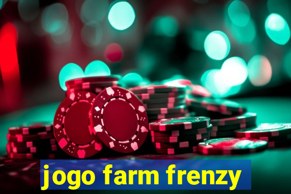 jogo farm frenzy