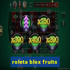 roleta blox fruits