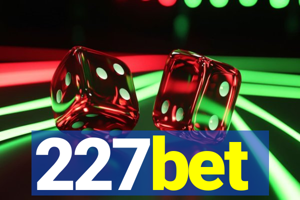 227bet