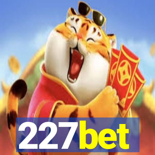 227bet