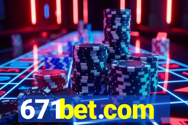 671bet.com