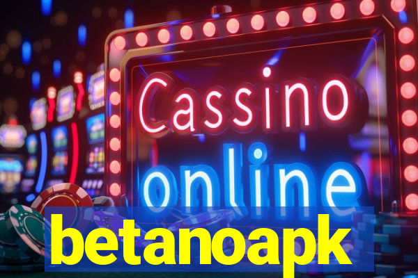 betanoapk