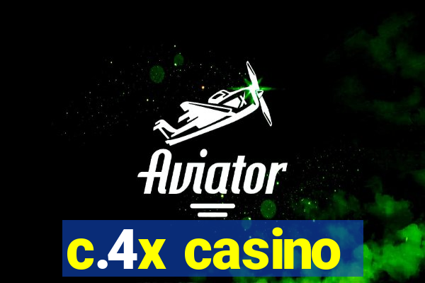 c.4x casino