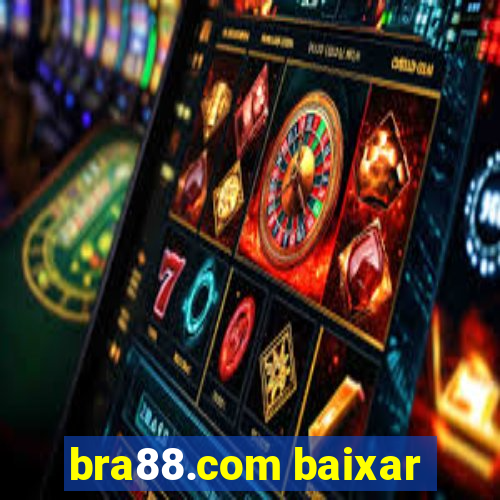 bra88.com baixar