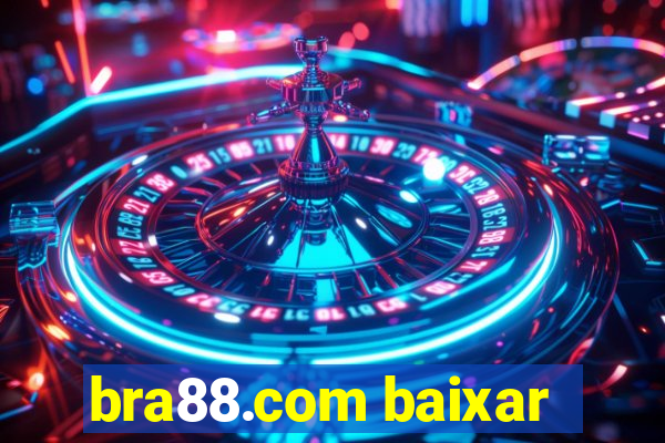 bra88.com baixar