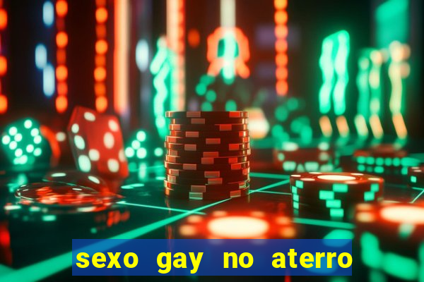 sexo gay no aterro do flamengo