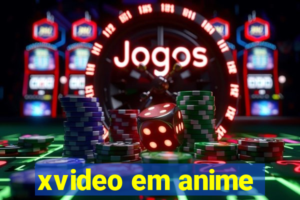 xvideo em anime