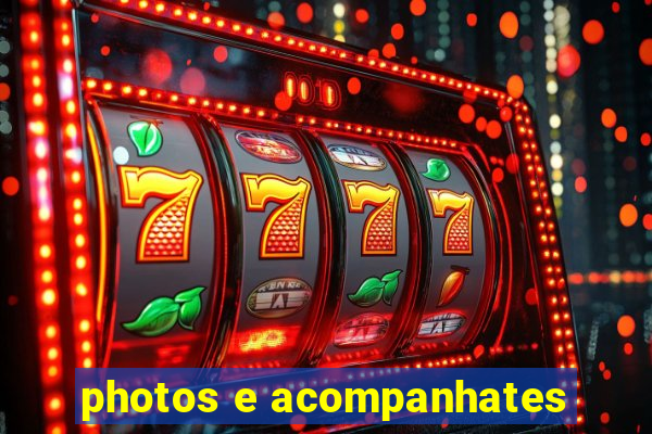 photos e acompanhates