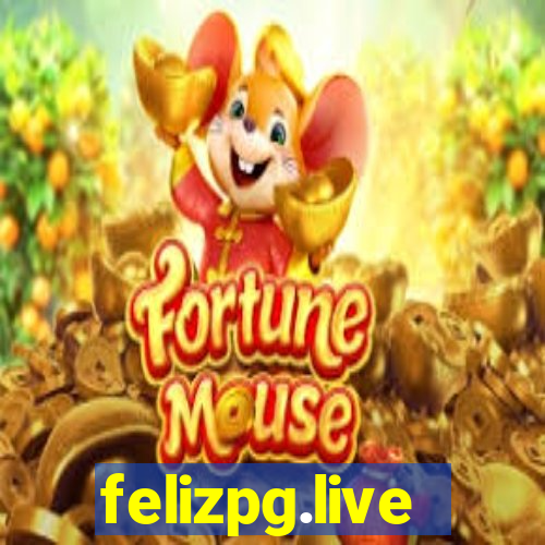 felizpg.live