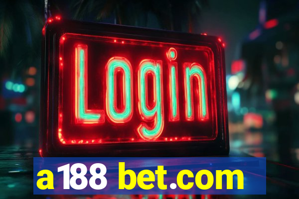 a188 bet.com