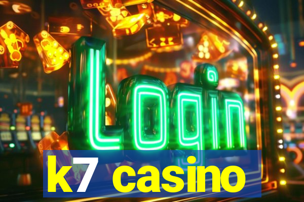 k7 casino