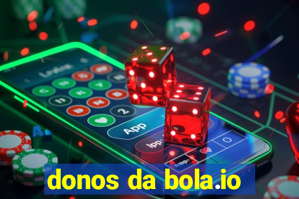 donos da bola.io