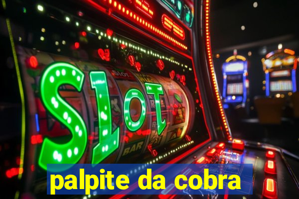 palpite da cobra