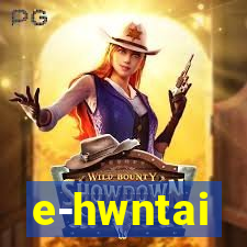 e-hwntai