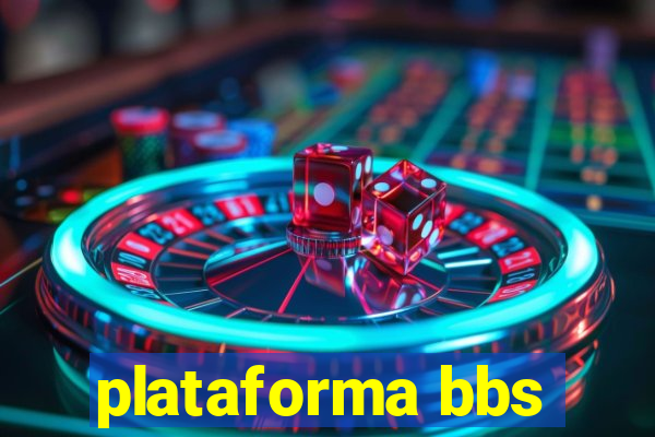 plataforma bbs