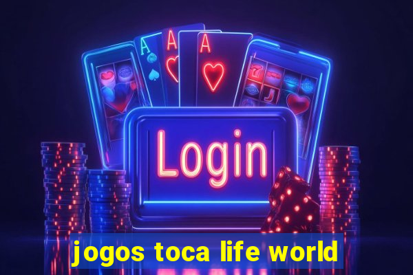 jogos toca life world