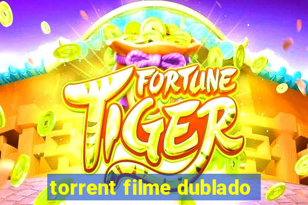 torrent filme dublado