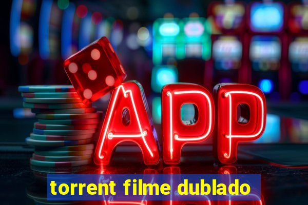 torrent filme dublado