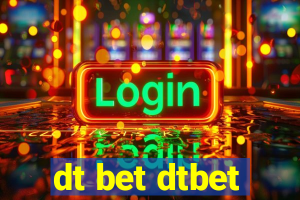 dt bet dtbet