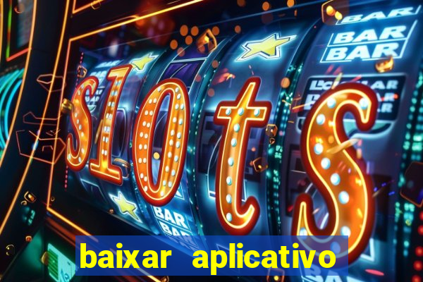 baixar aplicativo para fazer jogo do bicho